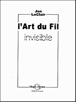 Livre L'art du fil invisible - Jon LeClair