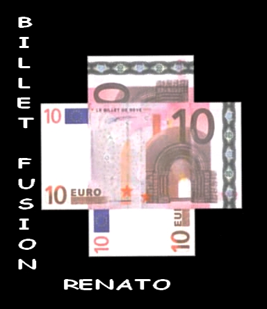 Le Billet Fusion (Renato)