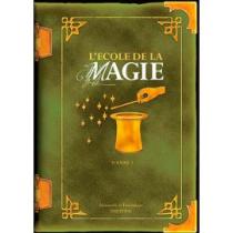 Ecole de la Magie Vol 2 - Dominique DUVIVIER