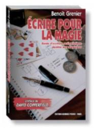 Ecrire pour la magie -par Benoît Grenier
