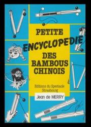 Petite Encyclopédie des Bambous Chinois